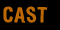 Cast